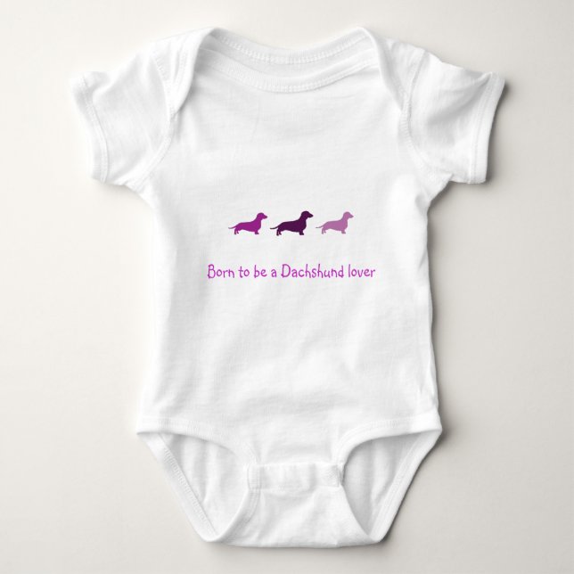 Born to love Dachshunds-Purple Baby Bodysuit (Front)