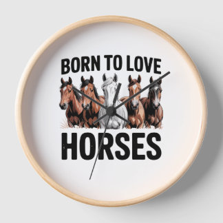 Born to Love Horses Clock