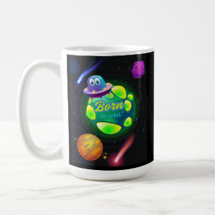 Born to orbit coffee mug