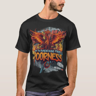 Born to Overcome from POORNESS T-Shirt