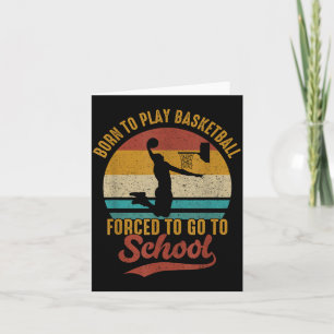 Born To Play Basball Forced To Go To School Card