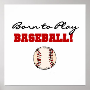 Born to Play Baseball T-shirts and Gifts Poster