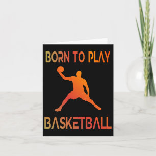 Born To Play Basketball Fan Basketball Player 2 Card