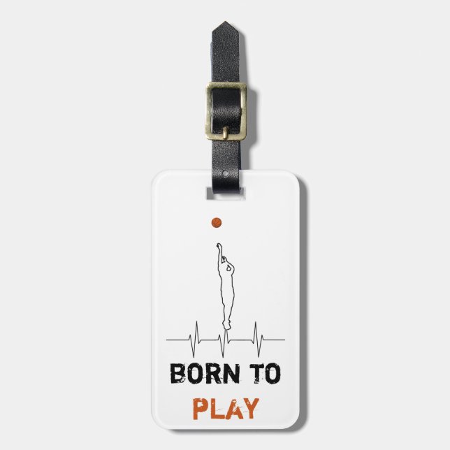 Born to play basketball luggage tag (Front Vertical)