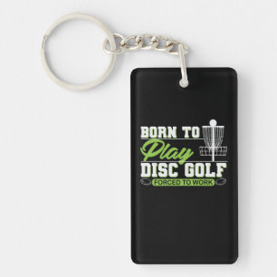 Born to Play Disk Golf Key Ring