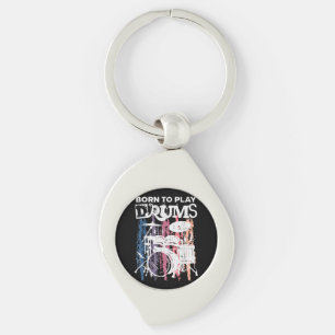 Born To Play Drums Drumming Rock Music Band Drumme Key Ring