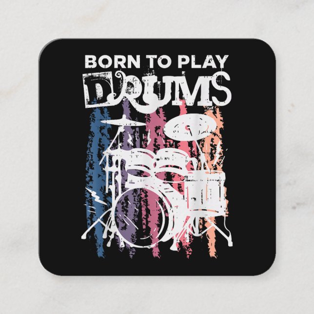 Born To Play Drums Drumming Rock Music Band Drumme Square Business Card (Front)