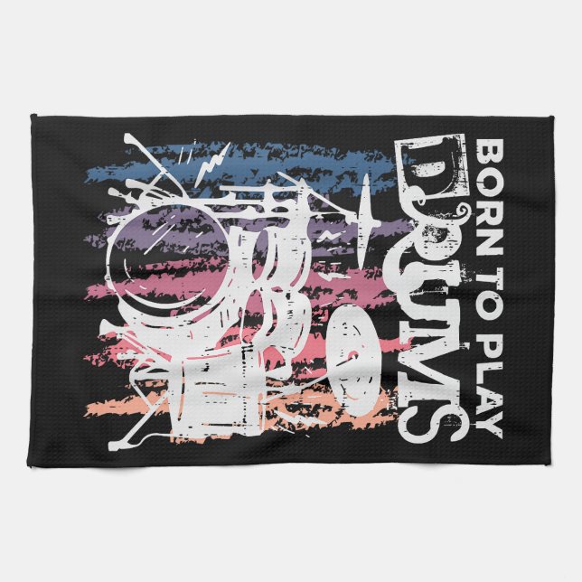 Born To Play Drums Drumming Rock Music Band Drumme Tea Towel (Horizontal)