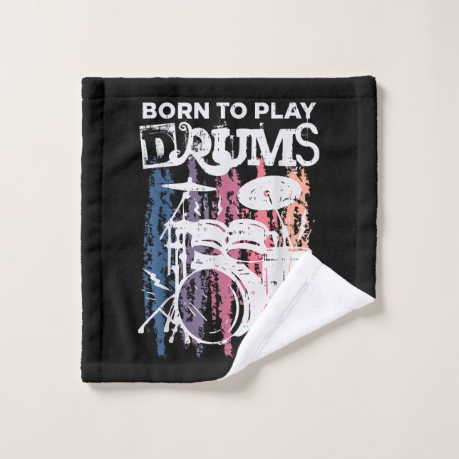 Born To Play Drums Drumming Rock Music Band Drumme Wash Cloth (Wash Cloth)