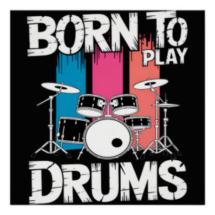 Born To Play Drums Poster