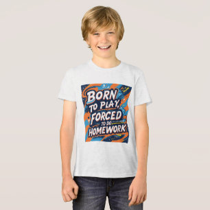 Born to Play, Forced to Do Homework - Funny Gamer Tri-Blend Shirt