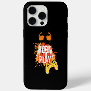 born to play games iPhone 15 pro max case