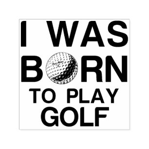 Born to play golf self-inking stamp