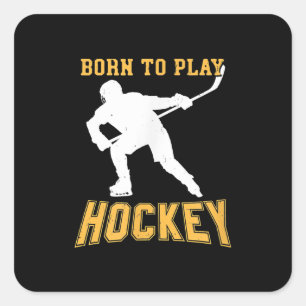 Born To Play Hockey Player Gift Field Hockey Square Sticker