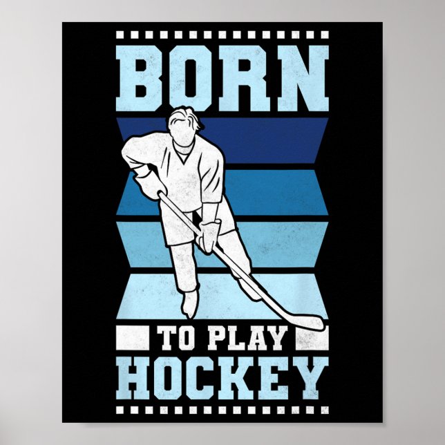 Born To Play Hockey  Poster (Front)
