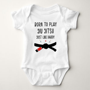 Born to Play Jiu Jitsu Just Like Daddy Baby Bodysuit