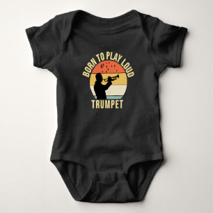 Born to Play Loud Trumpet Retro Music gift Baby Bodysuit