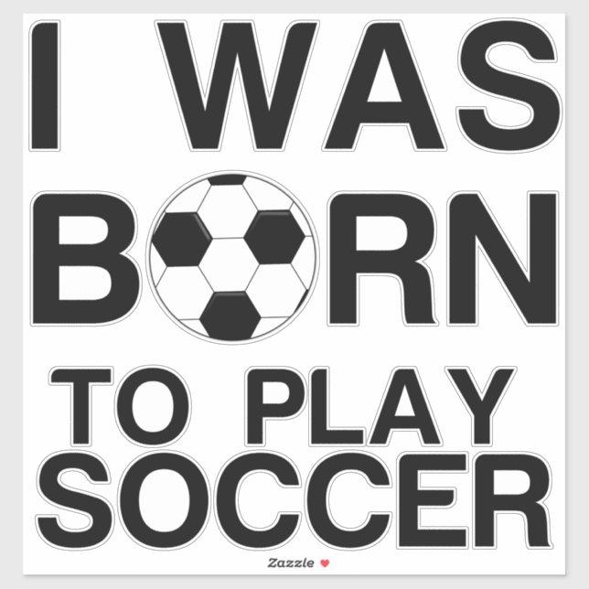 Born to play soccer (Sheet)