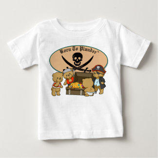 Born To Plunder - Teddy Bear Pirates & Treasure Baby T-Shirt