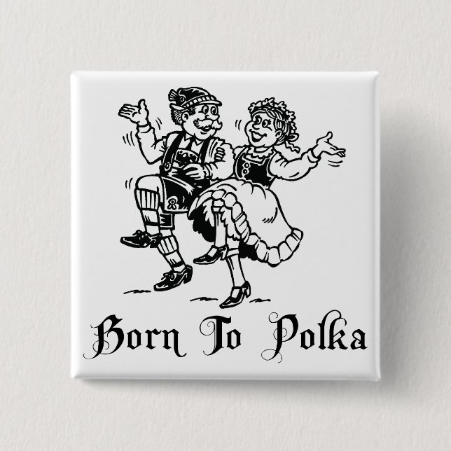 Born To Polka 15 Cm Square Badge (Front)