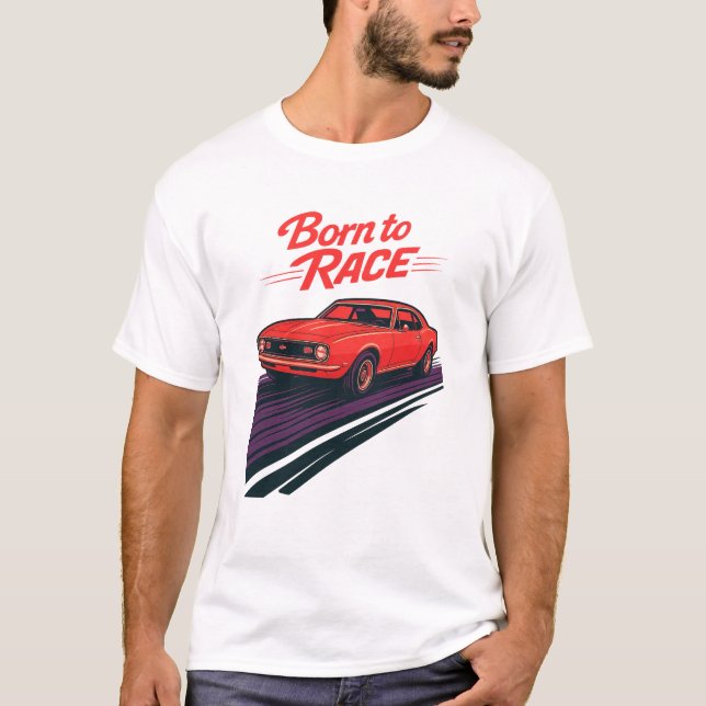 Born to Race 1967 Chevrolet Camaro T-Shirt  (Front)
