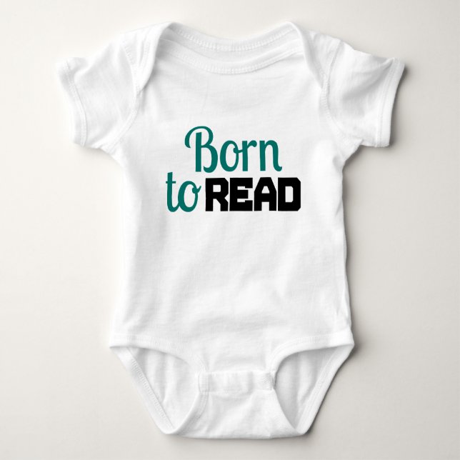 Born to Read for Baby Baby Bodysuit (Front)