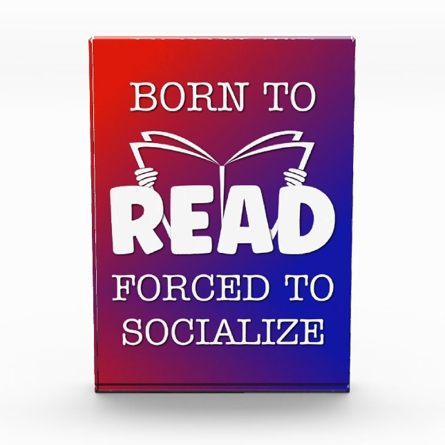 Born to Read Forced to Socialise Photo Block (Front)