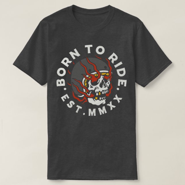 BORN TO RIDE 2 T-Shirt (Design Front)