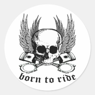 Born To Ride Classic Round Sticker