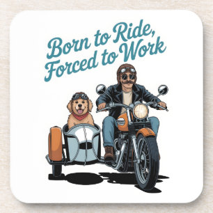 "Born to Ride, Forced to Work" Motorcycle Cartoon Coaster