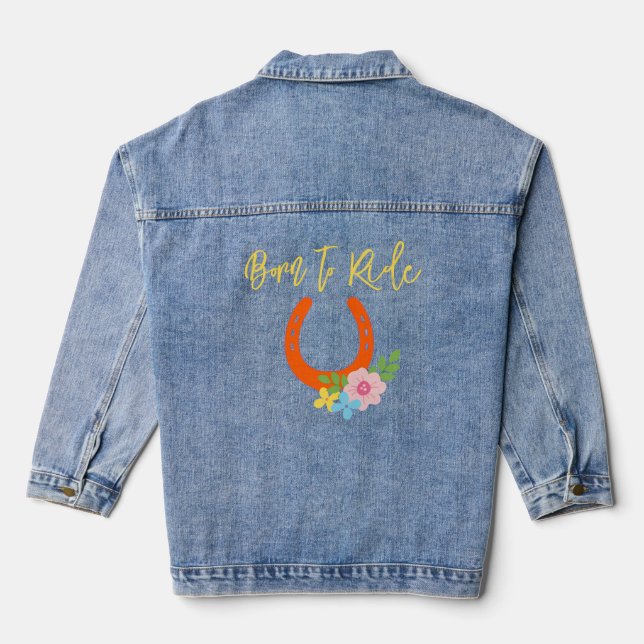 Born To Ride Horses Orange Horseshoe Flowers Fun Denim Jacket (Back)