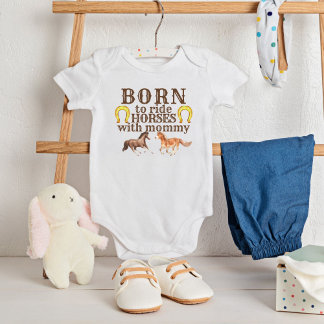 Born to ride horses with mummy baby bodysuit