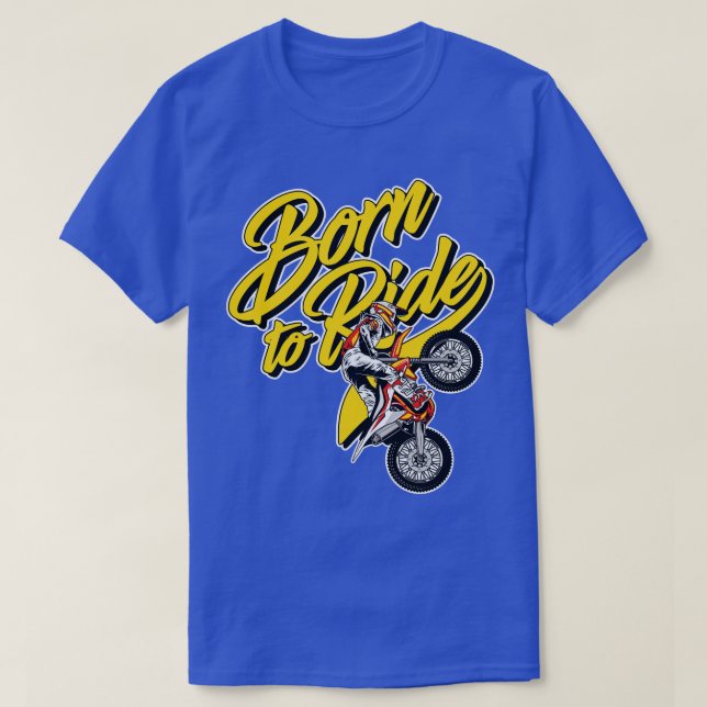 Born To Ride T-Shirt (Design Front)