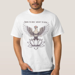 Born to Rise, Meant to Heal – Inspirational Nurse  T-Shirt