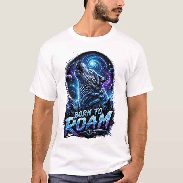 born to roam T-Shirt (Front)