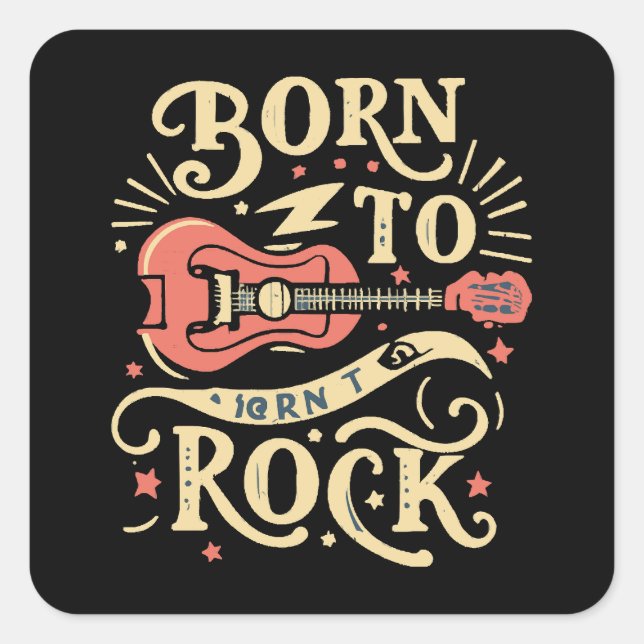Born to Rock Electric Guitar Square Sticker (Front)