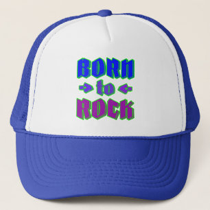 Born to rock, rock music trucker hat