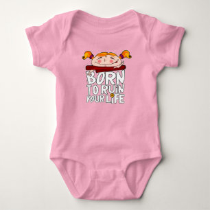 Born to ruin your life baby bodysuit