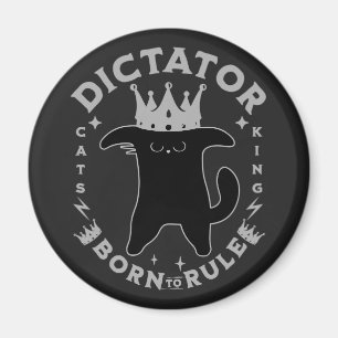 Born To Rule Funny Cat Design Magnet