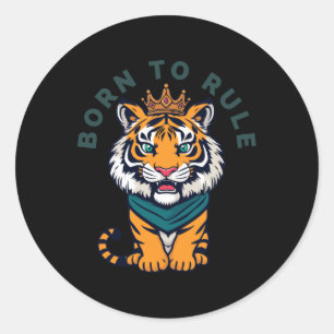 Born To Rule - Majestic Tiger With Crown Illustrat Classic Round Sticker