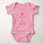 Born to rule, text design with pink crown for baby baby bodysuit<br><div class="desc">Born to rule,  text design with pink crown for baby bodysuit,  t-shirt,  gift</div>