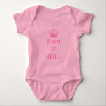 Born to rule, text design with pink crown for baby baby bodysuit<br><div class="desc">Born to rule,  text design with pink crown for baby bodysuit,  t-shirt,  gift</div>