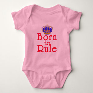 Born to Rule with Crown Baby Bodysuit