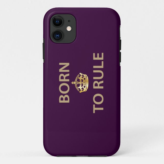Born To Rule with golden crown Case-Mate iPhone Case (Back)