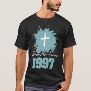 Born To Serve 1997 T-Shirt