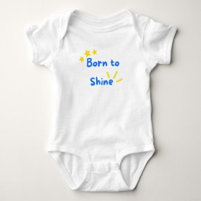 Born to Shine Baby Bodysuit (Front)