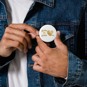 Born to Shine Button by Poet Adiela Akoo