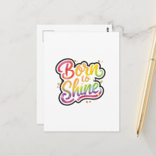 Born to Shine Pride   LGBTQ Rainbow Quote Art  Postcard