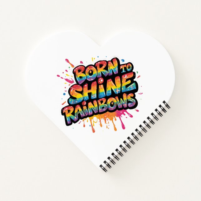 Born to Shine Rainbows - Inspirational Colorful  Notebook (Back)