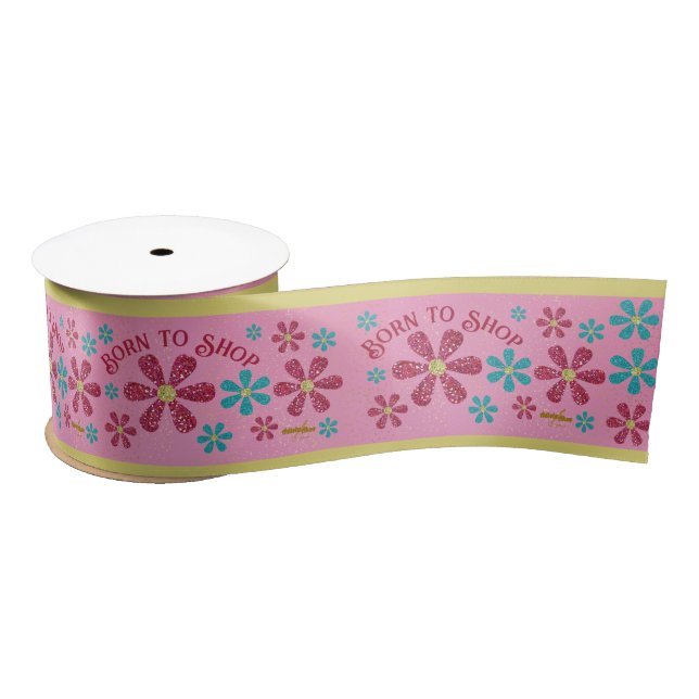 Born to Shop Ribbon by Poet Adiela Akoo Satin Ribbon (Spool)